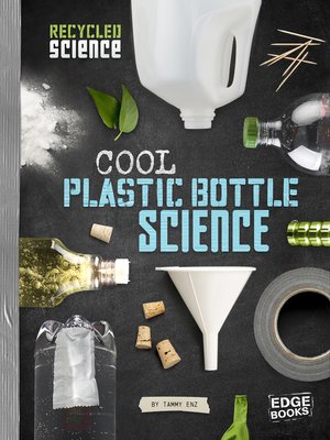 cover image of Cool Plastic Bottle Science